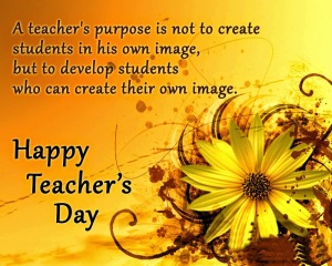 a-teachers-purpose-is-not-to-create-students-in-his-own-image-but-to-develop-students-who-can-create-their-own-image-happy-teachers-day